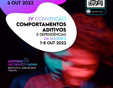 I WORKSHOP DIREITO E PSIQUIATRIA E IV CONVENÇÃO COMPORTAMENTOS ADITIVOS E DEPENDÊNCIAS DA MADEIRA